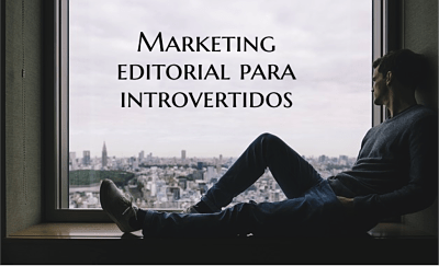 Marketing editorial para introvertidos