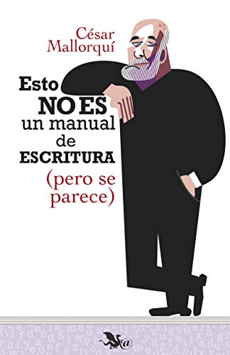 esto-no-es-un-manual-de-escritura-1 Esto no es un manual de escritura