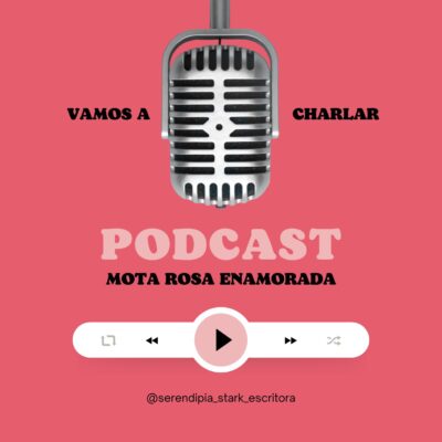 Mota rosa enamorada podcast
