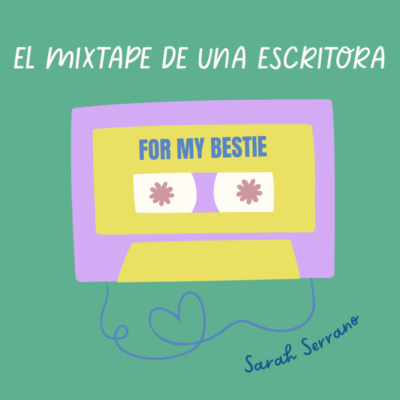 El mixtape de una escritora
