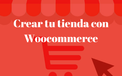 Crear una tienda con Woocommerce