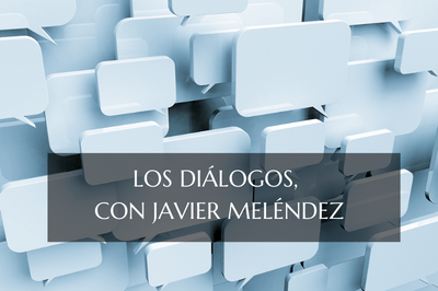 Los diálogos, con Javier Meléndez