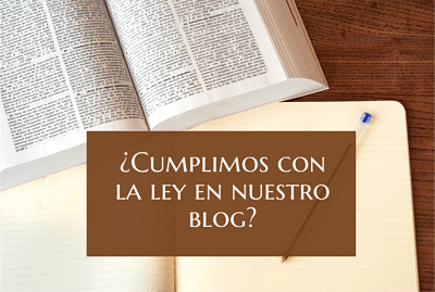 Cumplir con la ley en nuestro blog