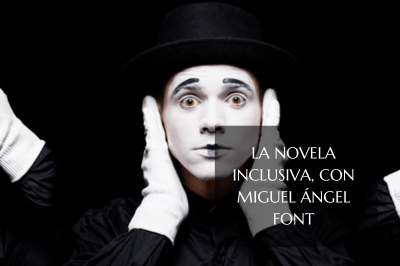 LA NOVELA INCLUSIVA