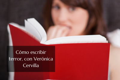 Cómo escribir terror, con Verónica Cervilla