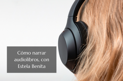 Cómo narrar audiolibros